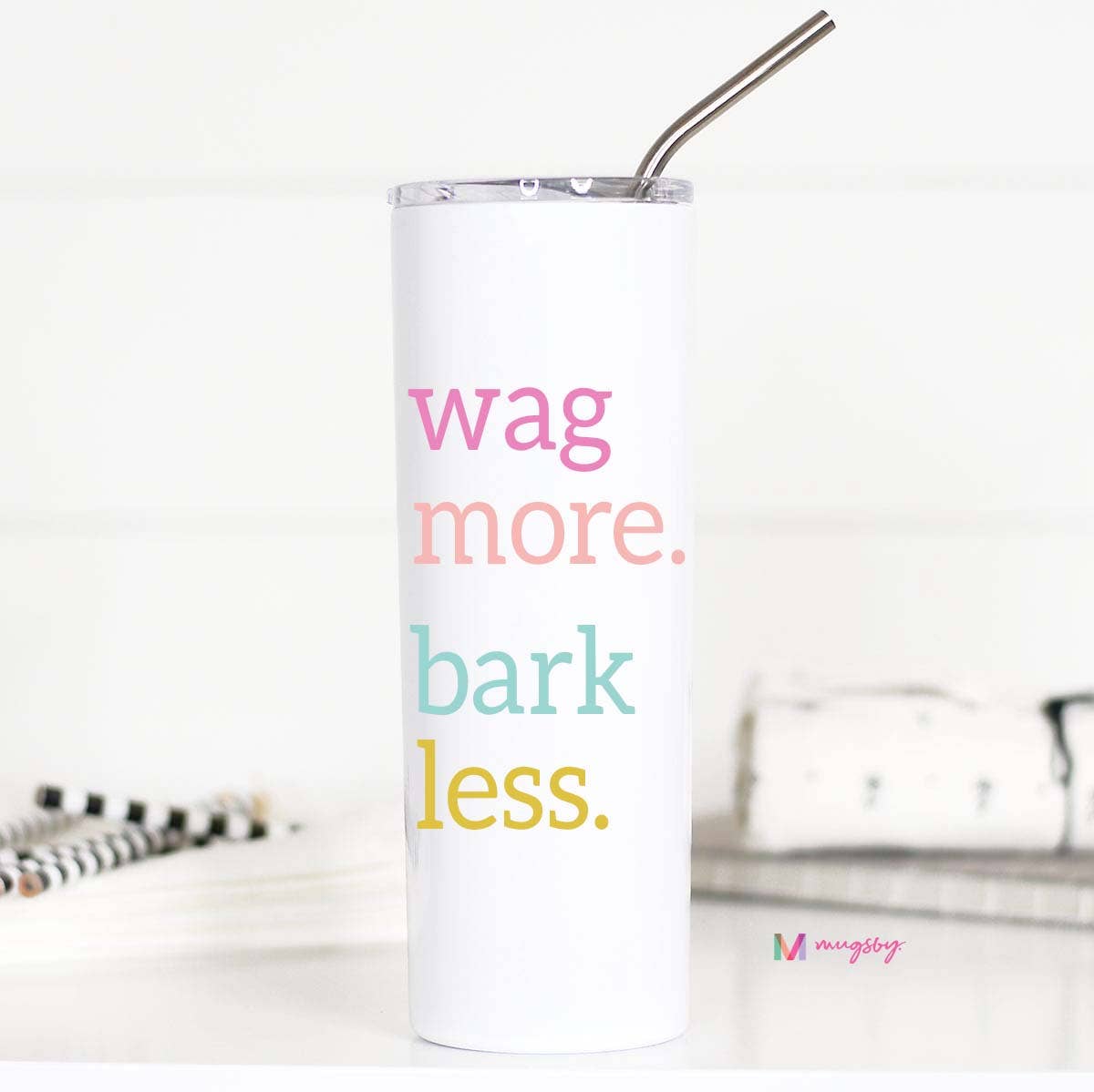 Wag More Bark Less Dog Lover Stainless Steel Travel Cup