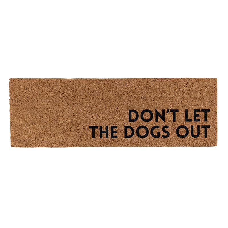 Door Mat-DontLetTheDogsOut