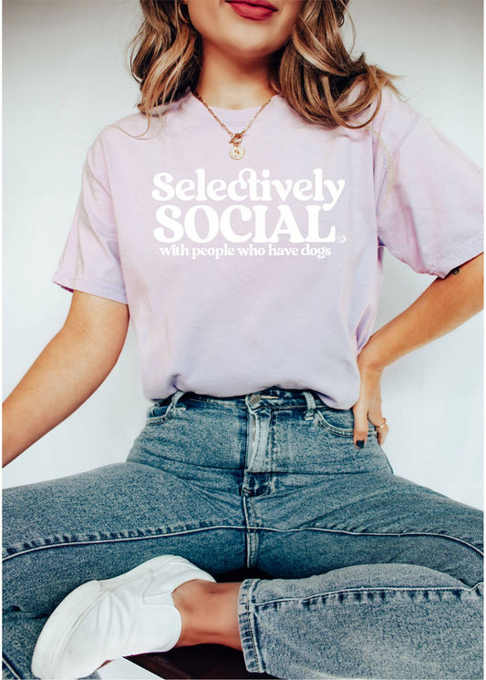 Selectively Social - With People who Have Dogs Tee